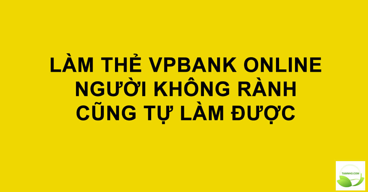 lam-the-ngan-hang-vpbank-truc-tuyen